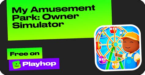 My Amusement Park: Owner Simulator .